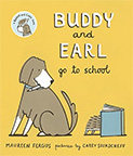 Buddy and Earl Go To School